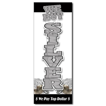Signmission Safety Sign, 36 in Height, Vinyl, 14 in Length, We Buy Silver Vertical D-36 We Buy Silver Vertical